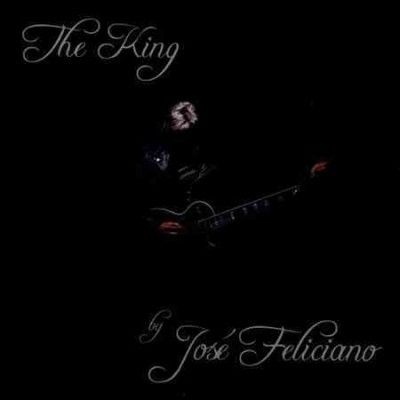 Jose Feliciano - King By Jose Feliciano (CD)