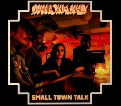 Shannon Mcnally - Small Town Talk (CD)