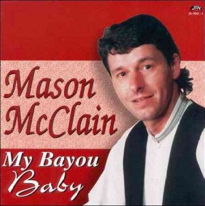Mason Mcclain - My Bayou Baby (CD)
