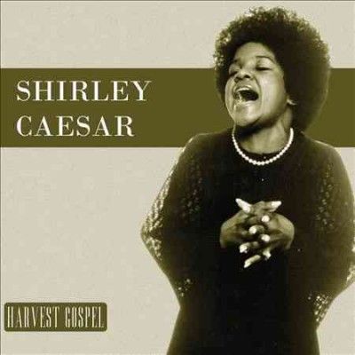 Shirley Caesar - Harvest Collection: Shirley Ceasar (CD)