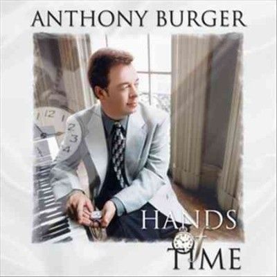 Anthony Burger - Hands Of Time (CD)