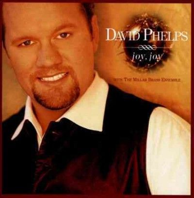 David Phelps - Joy Joy (CD)