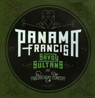 Panama Francis - Panama Francis &amp; The Savoy Sultans: 75 (CD)