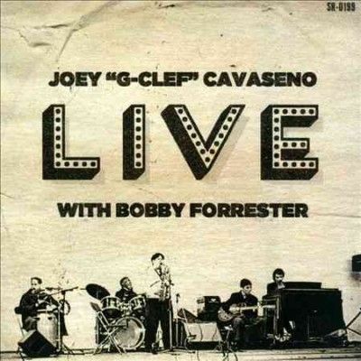Joey Cavaseno - Live With Bobby Forrester (CD)