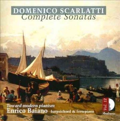 Enrico Baiano - Scarlatti: Complete Sons V12 Toward Mo (CD)