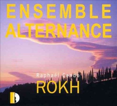 Ensemble Alternance - Cendo: Rokh (CD)