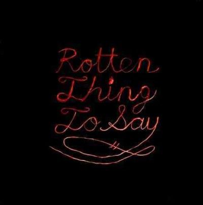 Rotten Thing to Say - (Import CD)