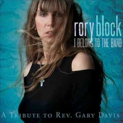 Rory Block - I Belong To The Band: Tribute To Rev G (CD)