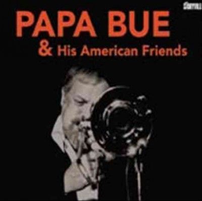 Papa Bue &amp; His American Friends - (Import CD)