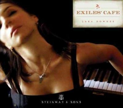 Lara Downes - Exiles Cafe (CD)