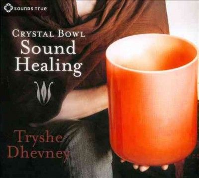 Tryshe Dhevney - Crystal Bowl Sound Healing (CD)