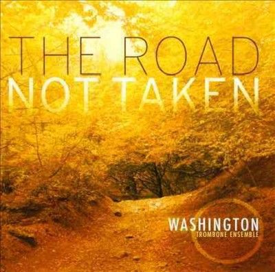 Washington Trombone - Road Not Taken (CD)