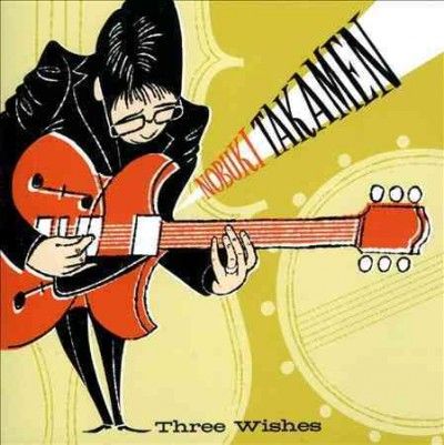 Nobuki Takamen - Three Wishes (CD)