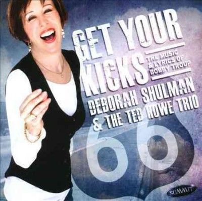 Deborah Shulman - Get Your Kicks: Music &amp; Lyrics Of Bobb (CD)