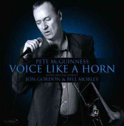 Pete Mcguinness - Voice Like A Horn (CD)