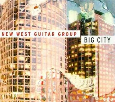 New West Guitar Grou - Big City (CD)