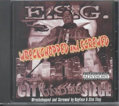 E.S.G. - City Under Siege (wreck Chopped &amp; Scr (CD)