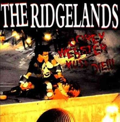 Ridgelands - Corey Webster Must Die (CD)