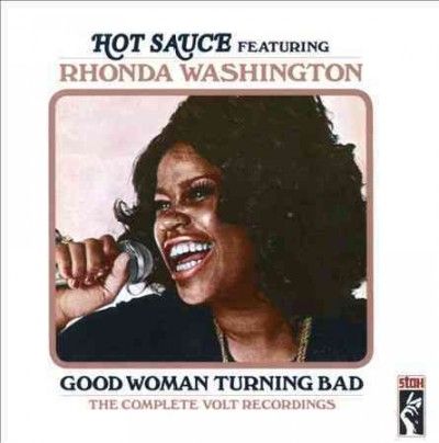 Hot Sauce - Good Woman Turning Bad (CD)