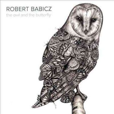 Robert Babicz - Owl And The Butterfly (CD)