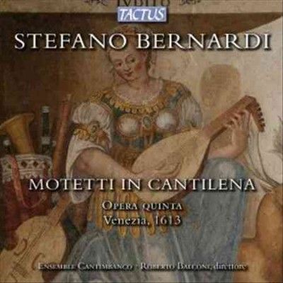 Stefano Bernardi: Motetti in Cantilena (CD / Album)