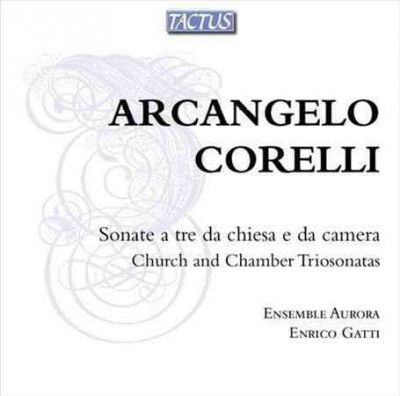 Arcangelo Corelli: Sonate a Tre Da Chiesa E Da Camera (CD / Album)