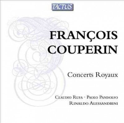 Francois Couperin: Concerts Royaux (CD / Album)
