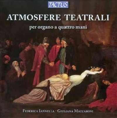 Atmosfere Teatrali Per Organo a Quattro Mani (CD / Album)