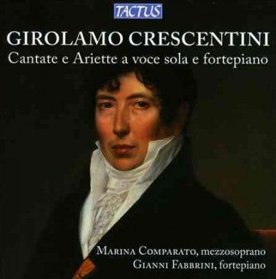 Girolamo Crescentini: Cantate E Ariette a Voce Sola E Fortepiano (CD / Album)