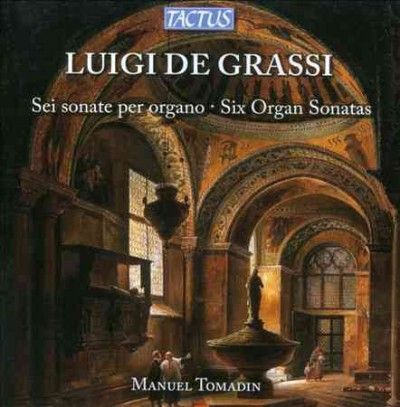 Luigi De Grassi: Sei Sonate Per Organo (CD / Album)