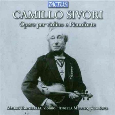 Camillo Sivori: Opere Per Violino E Pianoforte (CD / Album)