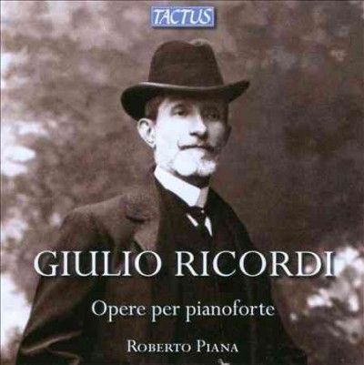 Giulio Ricordi: Opere Per Pianoforte (CD / Album)