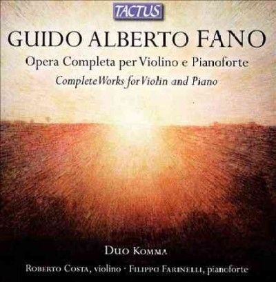 Guido Alberto Fano: Opera Completa Per Violino E Pianoforte (CD / Album)