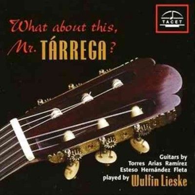 What About This, Mr. Tarrega (Lieske) (CD / Album)