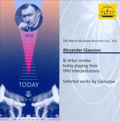Glazunov &amp; Lemba Today Playing Their 1910 Interpretations (CD / Album)