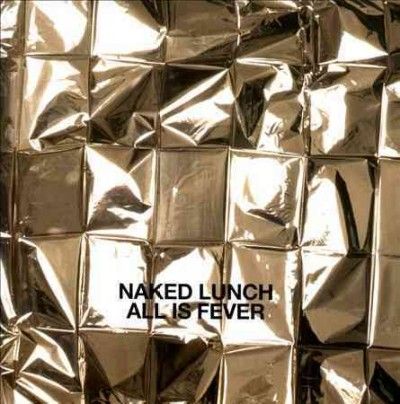 Naked Lunch - All Is Fever (CD)