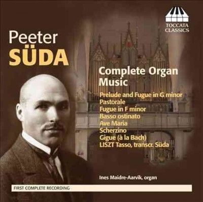 Peeter Süda: Complete Organ Music (CD / Album)