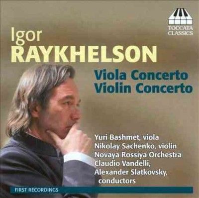 Igor Raykhelson: Viola Concerto/Violin Concerto (CD / Album)