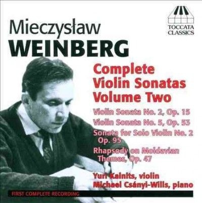Mieczyslaw Weinberg: Complete Violin Sonatas (CD / Album)