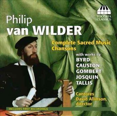 Philip Van Wilder: Complete Sacred Music/Chansons (CD / Album)