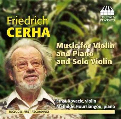 Friedrich Cerha: Music for Violin and Piano and Solo Violin (CD / Album)