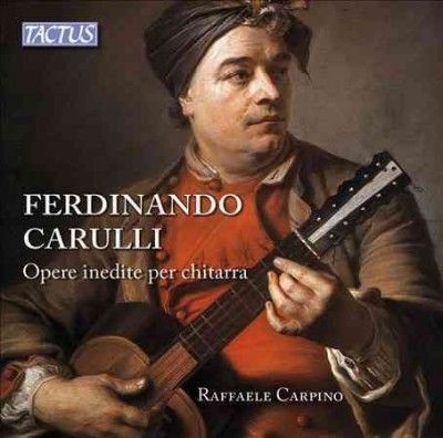 Ferdinando Carulli: Opere Inedite Per Chitarra (CD / Album)