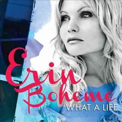 Erin Boheme - What A Life (CD)