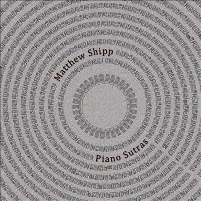 Matthew Shipp - Piano Sutras (CD)