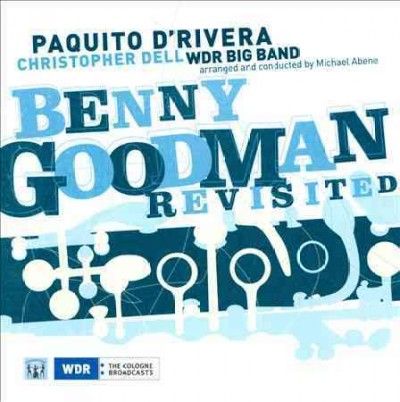 Paquito D'rivera - Benny Goodman Revisited (CD)