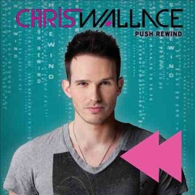 Chris Wallace - Push Rewind (CD)