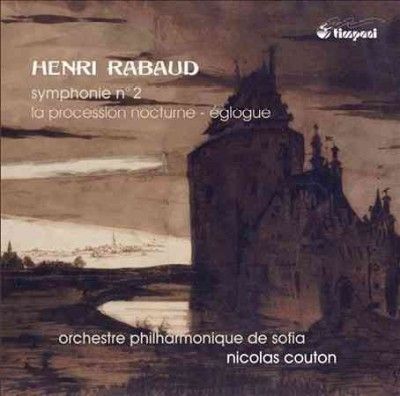 Rabaud: Symphonie No. 2/La Procession Nocturne/Églogue (CD / Album)