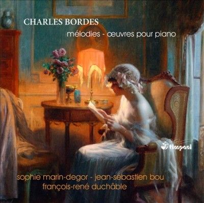 Charles Bordes: Melodies/Oeuvres Pour Piano (CD / Album)