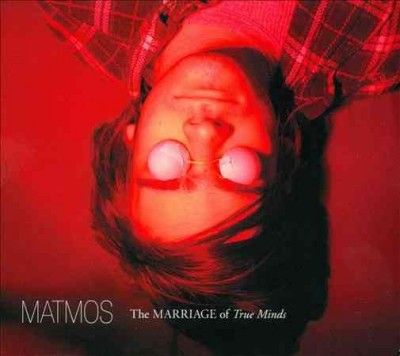 Matmos - Marriage Of True Minds (CD)