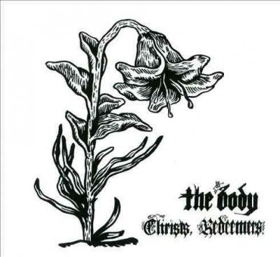Body - Christs Redeemers (CD)